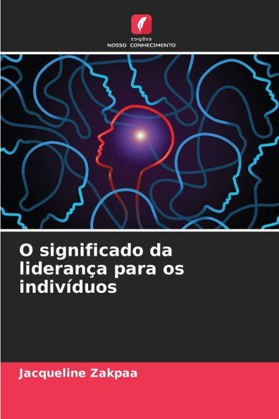 O significado da lideranï¿½a para os indivï¿½duos