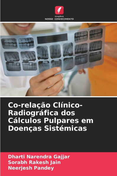 Co-relaï¿½ï¿½o Clï¿½nico-Radiogrï¿½fica dos Cï¿½lculos Pulpares em Doenï¿½as Sistï¿½micas