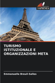Title: Turismo Istituzionale E Organizzazioni Meta, Author: Emmanuelle Breuil-Salles