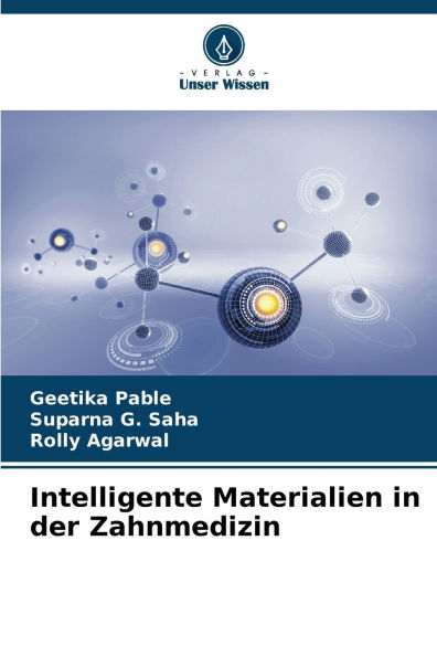 Intelligente Materialien in der Zahnmedizin