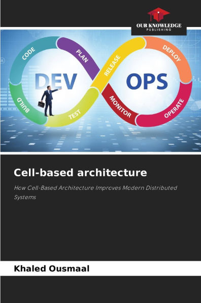 Cell-based architecture