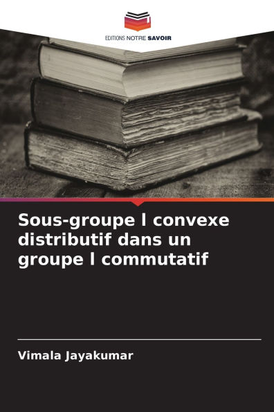 Sous-groupe l convexe distributif dans un groupe l commutatif