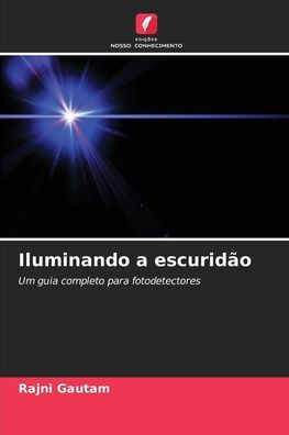 Iluminando a escuridï¿½o
