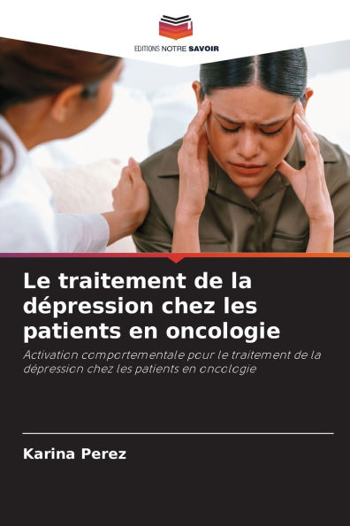 Le traitement de la dï¿½pression chez les patients en oncologie