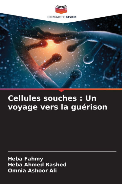 Cellules souches: Un voyage vers la guï¿½rison