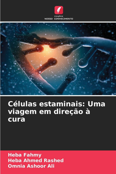 Cï¿½lulas estaminais: Uma viagem em direï¿½ï¿½o ï¿½ cura