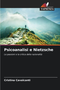 Title: Psicoanalisi e Nietzsche, Author: Cristina Cavalcanti