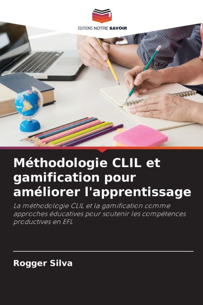 Mï¿½thodologie CLIL et gamification pour amï¿½liorer l'apprentissage