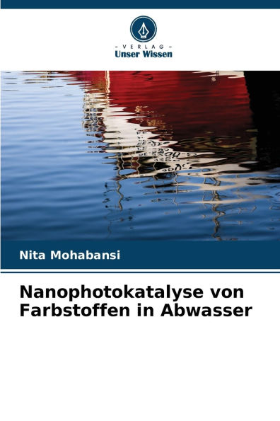 Nanophotokatalyse von Farbstoffen in Abwasser