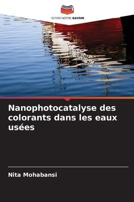 Nanophotocatalyse des colorants dans les eaux usï¿½es
