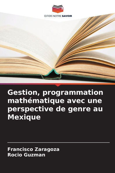 Gestion, programmation mathï¿½matique avec une perspective de genre au Mexique