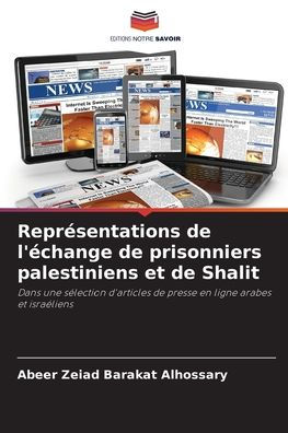 Reprï¿½sentations de l'ï¿½change de prisonniers palestiniens et de Shalit