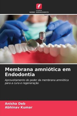 Membrana amniï¿½tica em Endodontia