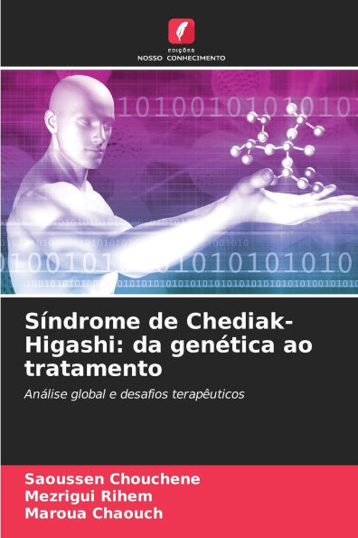 Sï¿½ndrome de Chediak-Higashi: da genï¿½tica ao tratamento