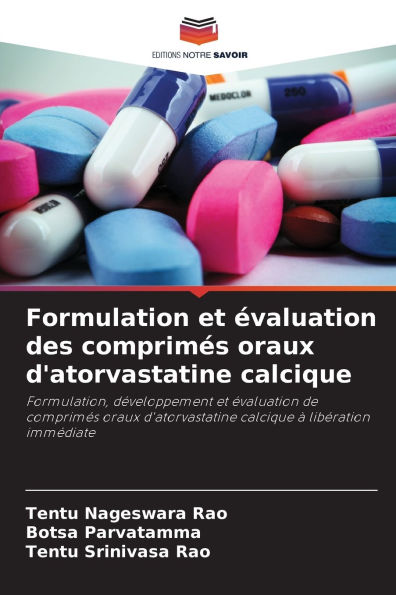 Formulation et ï¿½valuation des comprimï¿½s oraux d'atorvastatine calcique