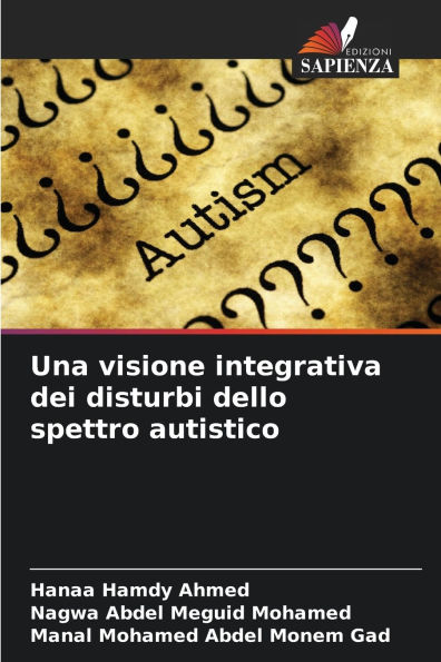 Una visione integrativa dei disturbi dello spettro autistico