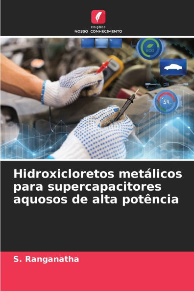 Hidroxicloretos metï¿½licos para supercapacitores aquosos de alta potï¿½ncia