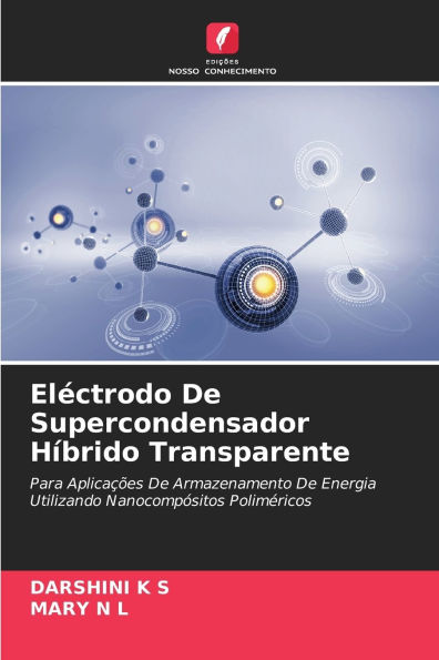 Elï¿½ctrodo De Supercondensador Hï¿½brido Transparente