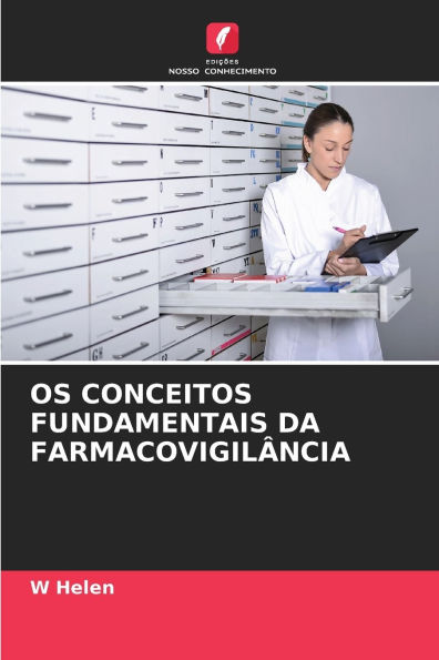 OS Conceitos Fundamentais Da Farmacovigilï¿½ncia