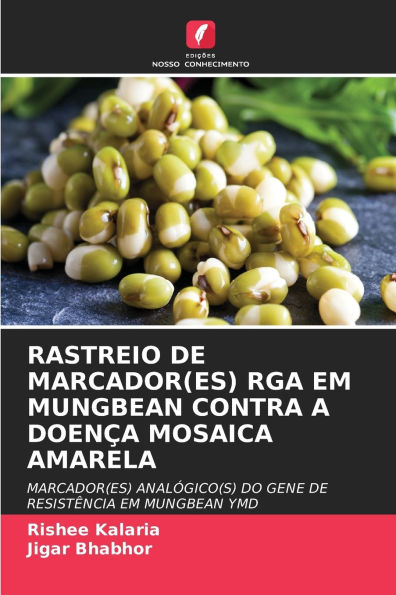 Rastreio de Marcador(es) Rga Em Mungbean Contra a Doenï¿½a Mosaica Amarela