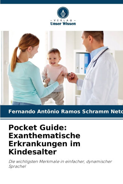 Pocket Guide: Exanthematische Erkrankungen im Kindesalter