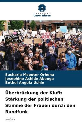 ï¿½berbrï¿½ckung der Kluft: Stï¿½rkung der politischen Stimme der Frauen durch den Rundfunk