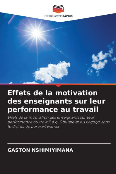 Effets de la motivation des enseignants sur leur performance au travail