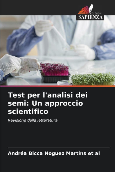 Test per l'analisi dei semi: Un approccio scientifico