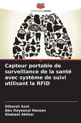 Capteur portable de surveillance de la santï¿½ avec systï¿½me de suivi utilisant la RFID