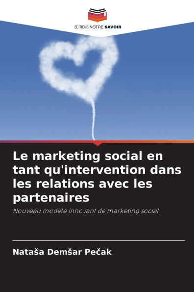 Le marketing social en tant qu'intervention dans les relations avec les partenaires