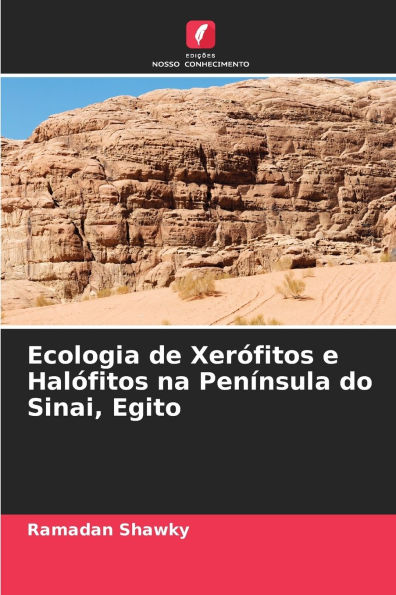 Ecologia de Xerï¿½fitos e Halï¿½fitos na Penï¿½nsula do Sinai, Egito