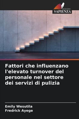 Fattori che influenzano l'elevato turnover del personale nel settore dei servizi di pulizia