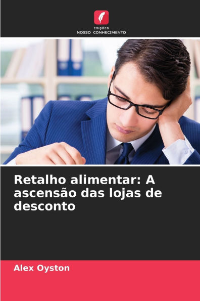 Retalho alimentar: A ascensï¿½o das lojas de desconto