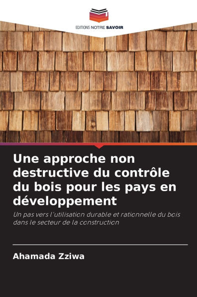 Une approche non destructive du contrï¿½le du bois pour les pays en dï¿½veloppement