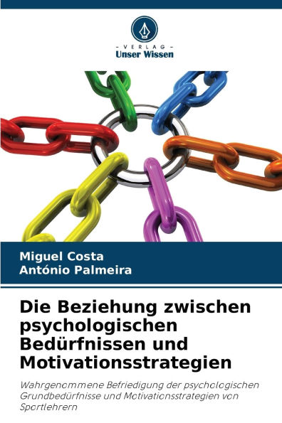 Die Beziehung zwischen psychologischen Bedï¿½rfnissen und Motivationsstrategien