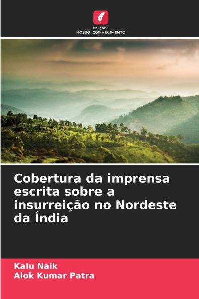 Cobertura da imprensa escrita sobre a insurreiï¿½ï¿½o no Nordeste da ï¿½ndia