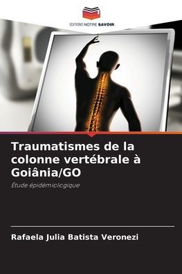 Traumatismes de la colonne vertï¿½brale ï¿½ Goiï¿½nia/GO