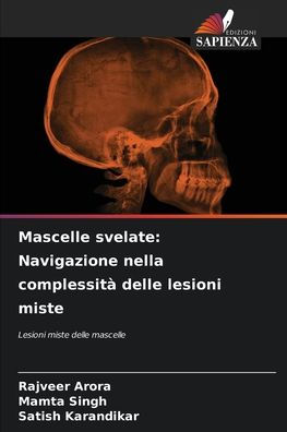 Mascelle svelate: Navigazione nella complessitï¿½ delle lesioni miste