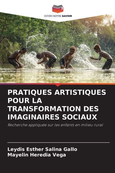 Pratiques Artistiques Pour La Transformation Des Imaginaires Sociaux