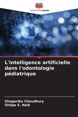 L'intelligence artificielle dans l'odontologie pï¿½diatrique