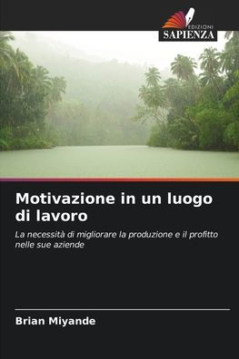 Motivazione in un luogo di lavoro