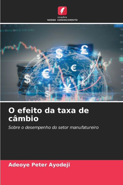 O efeito da taxa de cï¿½mbio