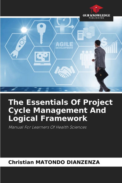 The Essentials Of Project Cycle Management And Logical Framework