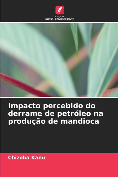 Impacto percebido do derrame de petrï¿½leo na produï¿½ï¿½o de mandioca