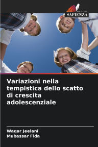 Title: Variazioni nella tempistica dello scatto di crescita adolescenziale, Author: Waqar Jeelani