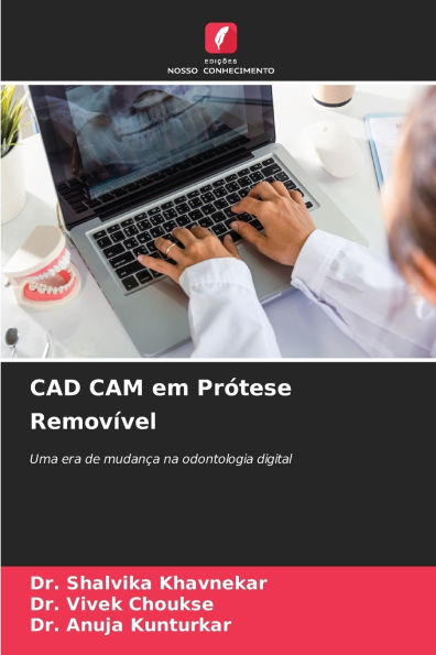 CAD CAM em Prï¿½tese Removï¿½vel