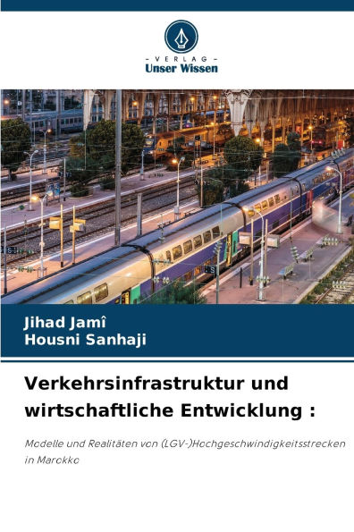 Verkehrsinfrastruktur und wirtschaftliche Entwicklung