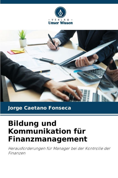 Bildung und Kommunikation fï¿½r Finanzmanagement