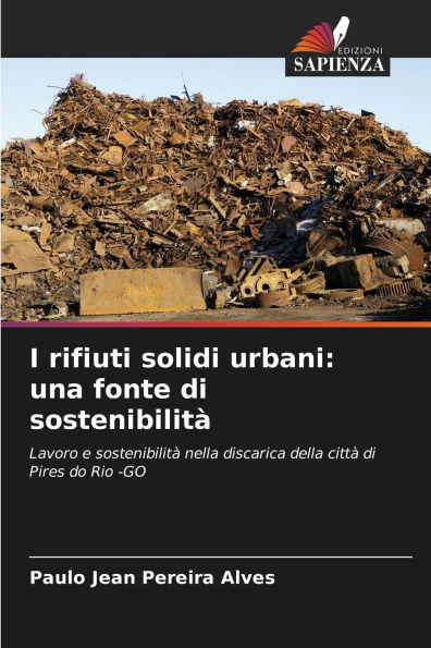 I rifiuti solidi urbani: una fonte di sostenibilitï¿½
