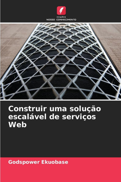 Construir uma soluï¿½ï¿½o escalï¿½vel de serviï¿½os Web